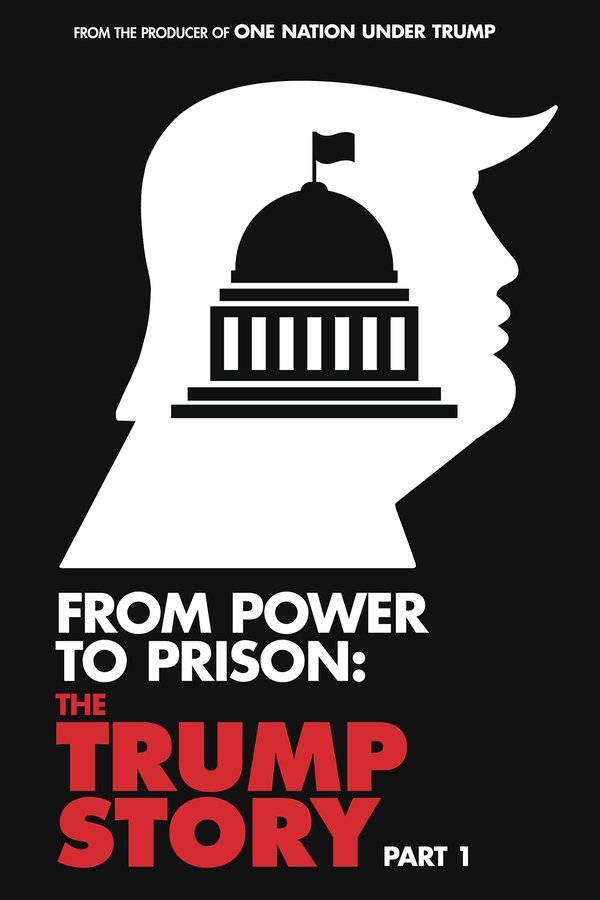 From Power To Prison: The Trump Story Part 1