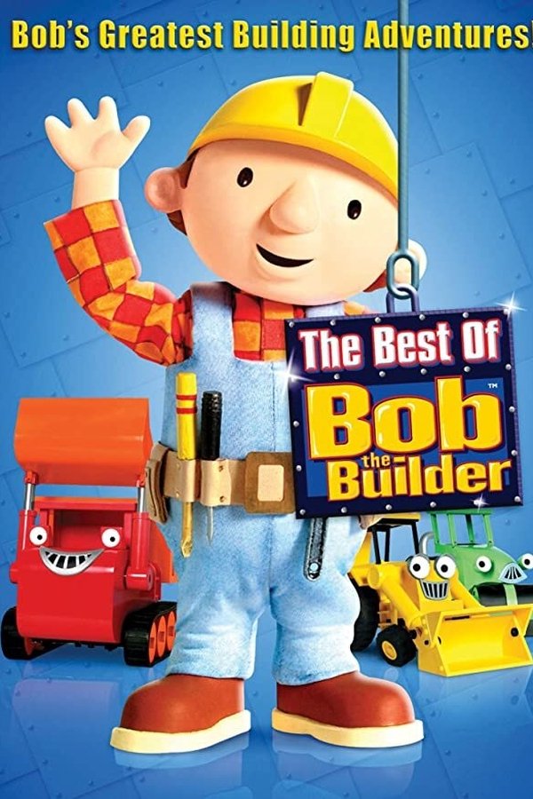 Bob The Builder: The Best Of Bob The Builder