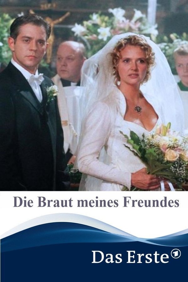 Die Braut Meines Freundes