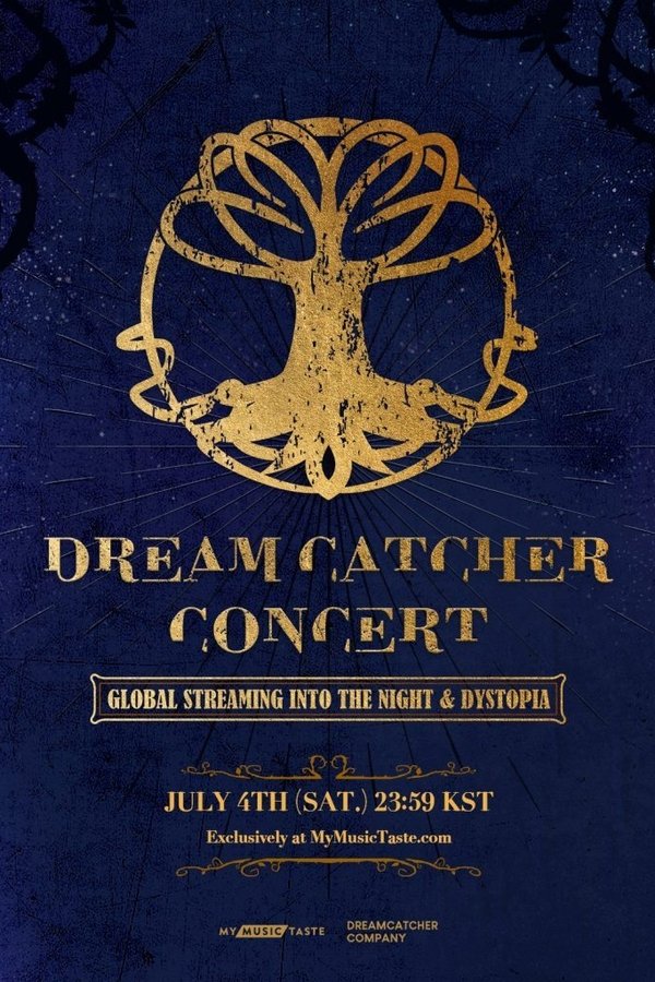 DREAMCATCHER CONCERT: GLOBAL STREAMING INTO THE NIGHT & DYSTOPIA