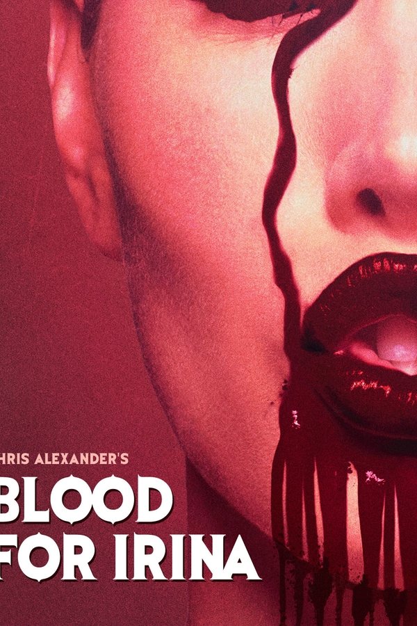 Blood For Irina
