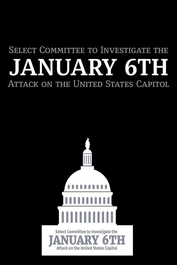 Select Committee To Investigate The January 6th Attack On The United States Capitol
