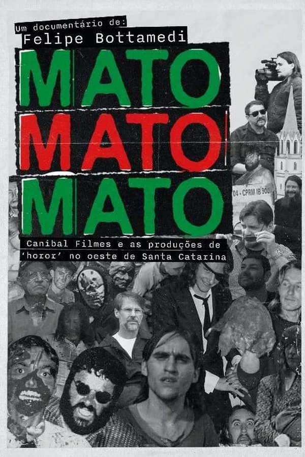 Mato Mato Mato - Canibal Filmes E As Produções De 'Horor' No Oeste De SC
