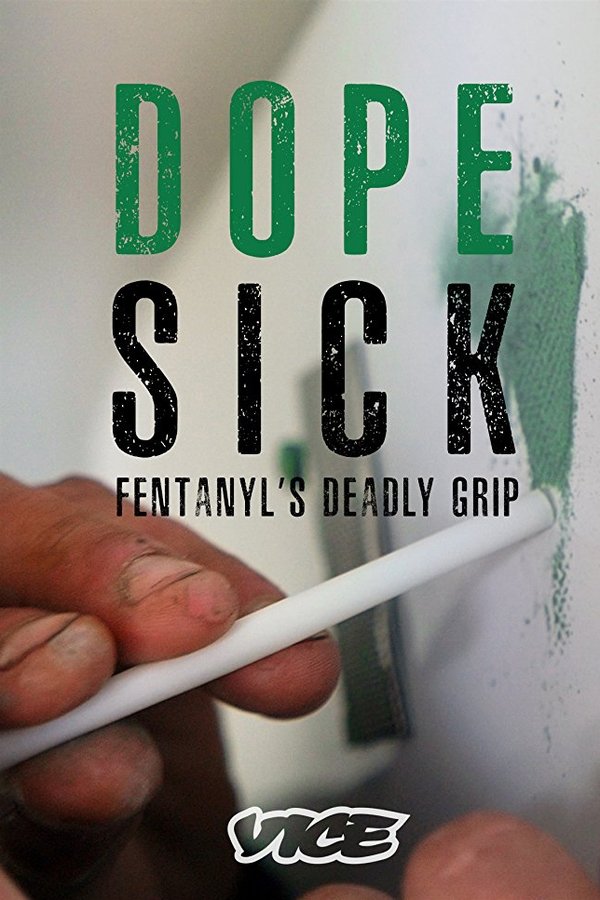 DOPESICK: Fentanyl's Deadly Grip
