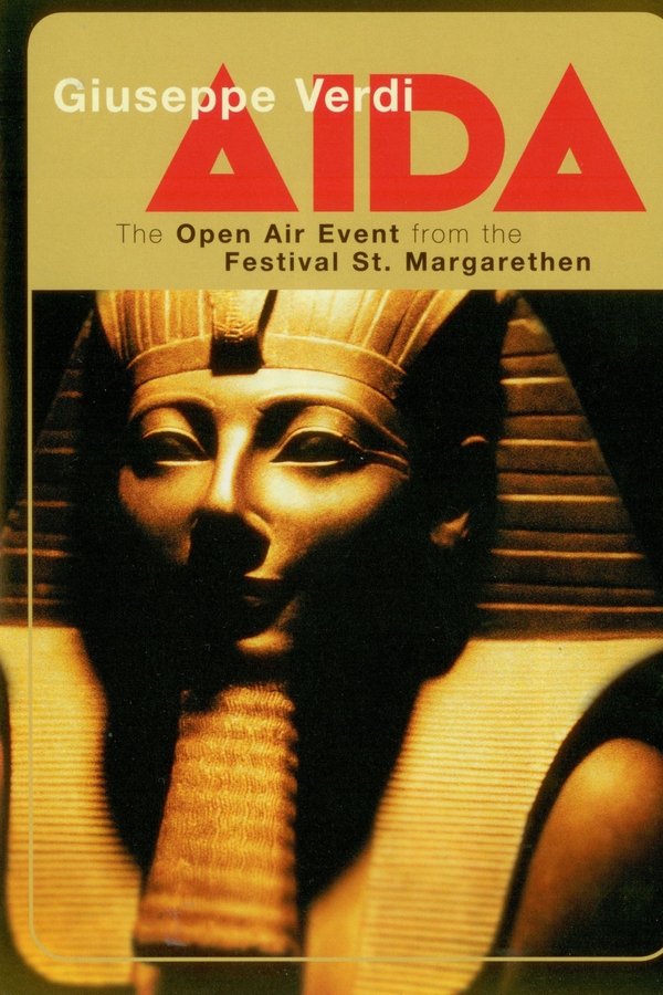 Verdi: Aida (The Open Air Event From The Festival St Margarenthen)