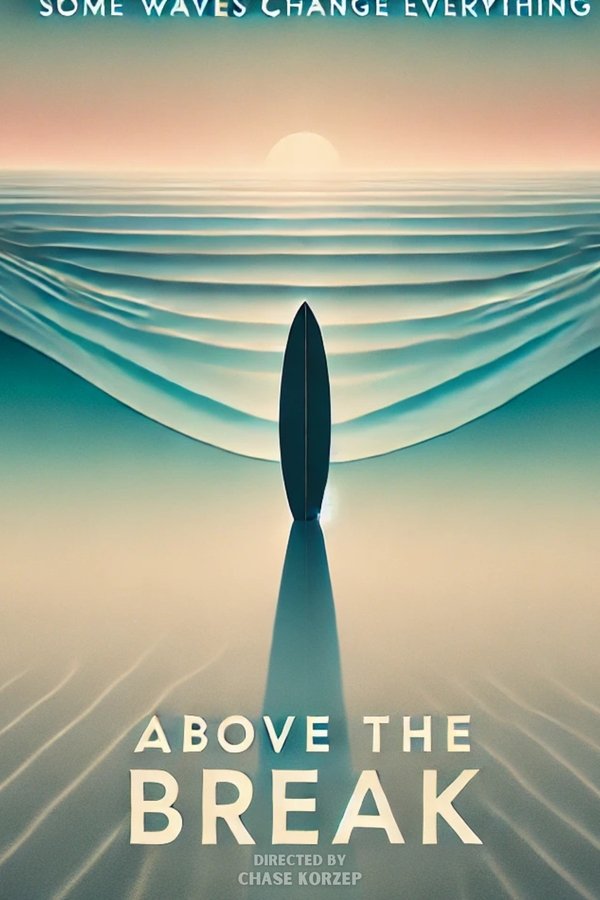 Above The Break