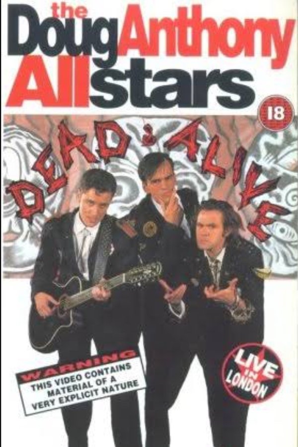 DAAS - Doug Anthony All Stars, Dead And Alive