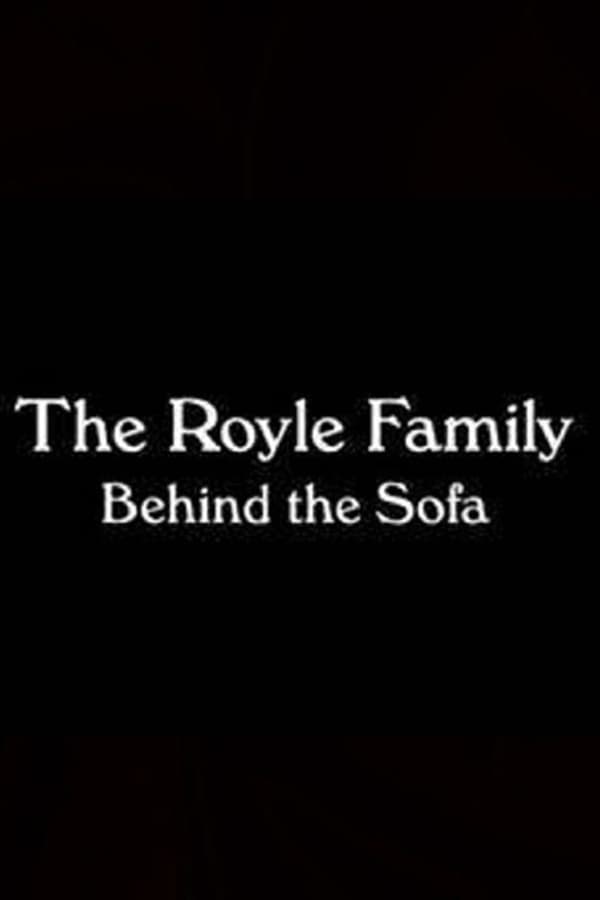 The Royle Family: Behind The Sofa
