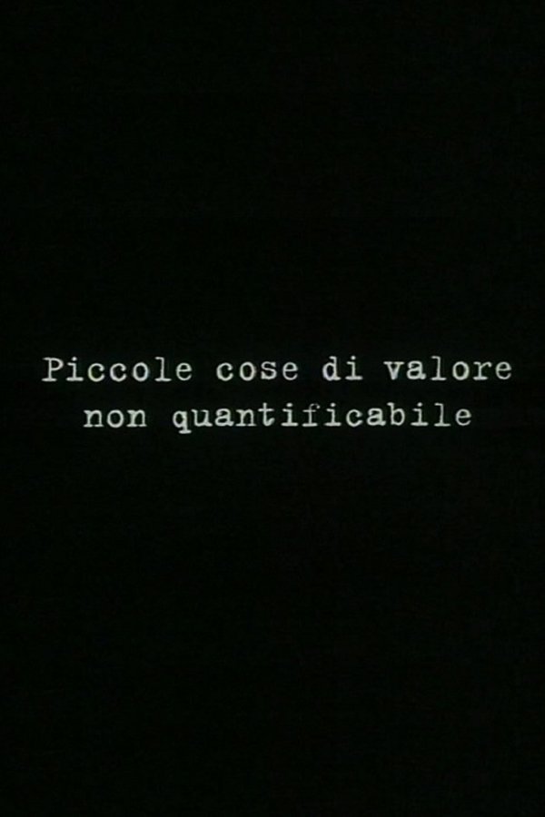 Small things of unquantifiable value