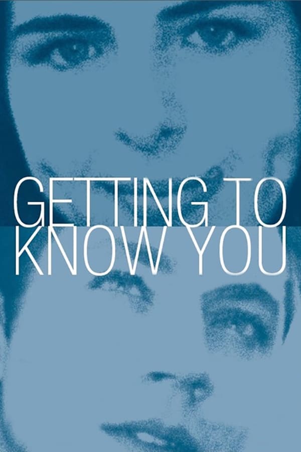 Getting To Know You