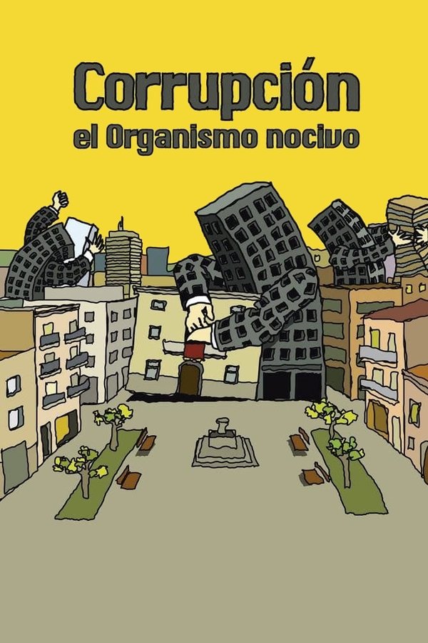 Corrupción: El Organismo Nocivo