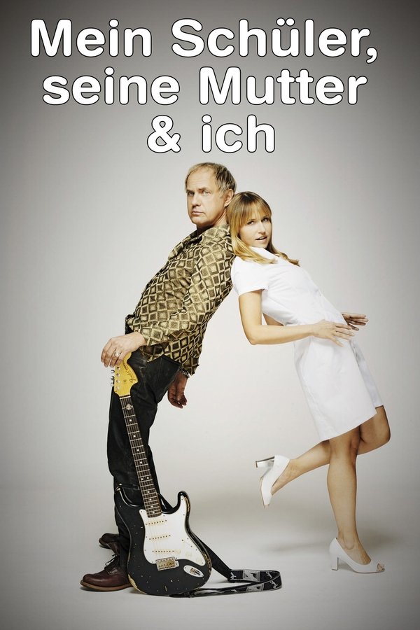 Mein Schüler, Seine Mutter & Ich