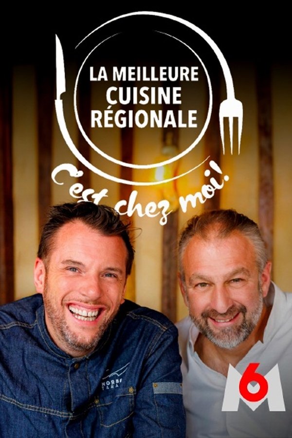 La Meilleure Cuisine Régionale, C'est Chez Moi !