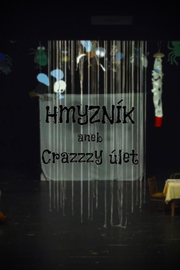 Hmyzník Aneb Crazzzy úlet