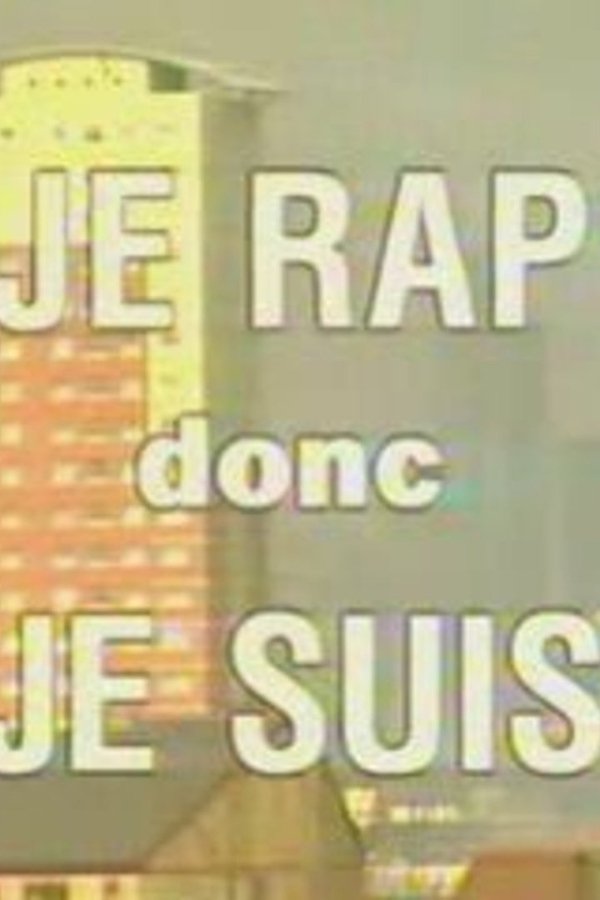 Je Rap Donc Je Suis