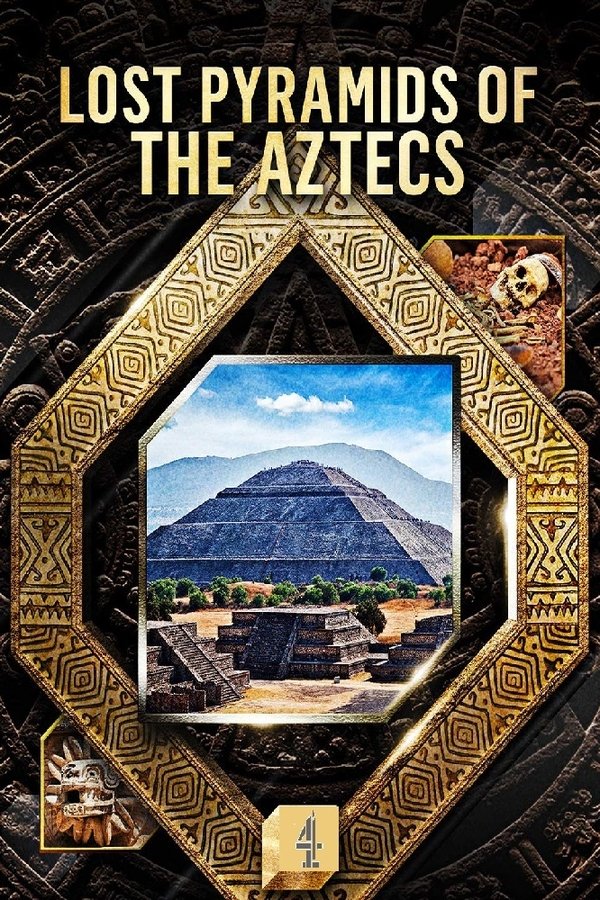 Lost Pyramids Of The Aztecs