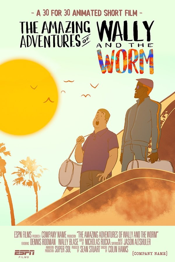 The Amazing Adventures Of Wally And The Worm