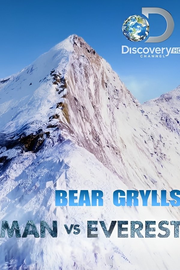 Bear Grylls: Man Vs Everest