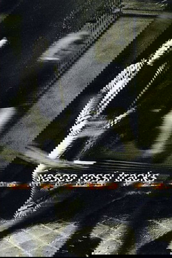 Vasco Rossi - Tracks