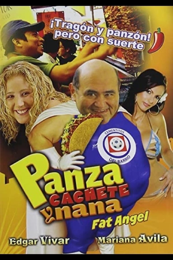 Panza, Cachete Y Nana...!