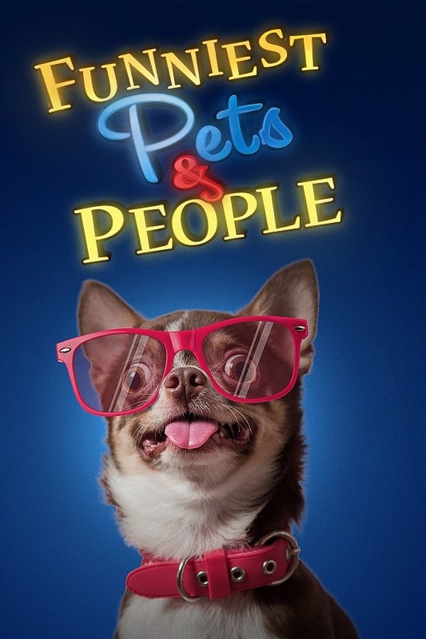 Funniest Pets & People