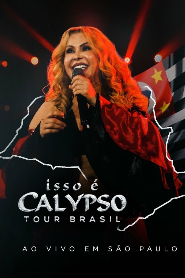 Joelma - Isso É Calypso Tour Brasil: Ao Vivo Em São Paulo