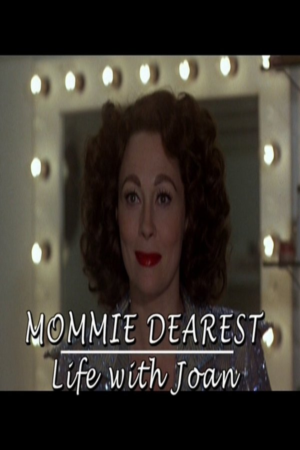 Mommie Dearest: Life With Joan