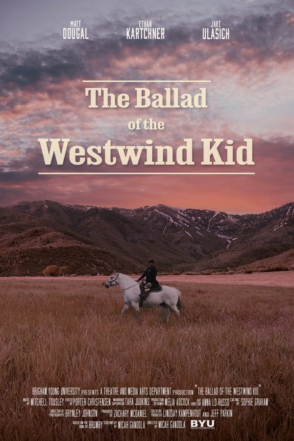 The Ballad Of The Westwind Kid