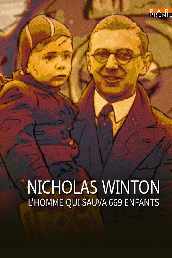 Nicholas Winton, L'homme Qui Sauva 669 Enfants