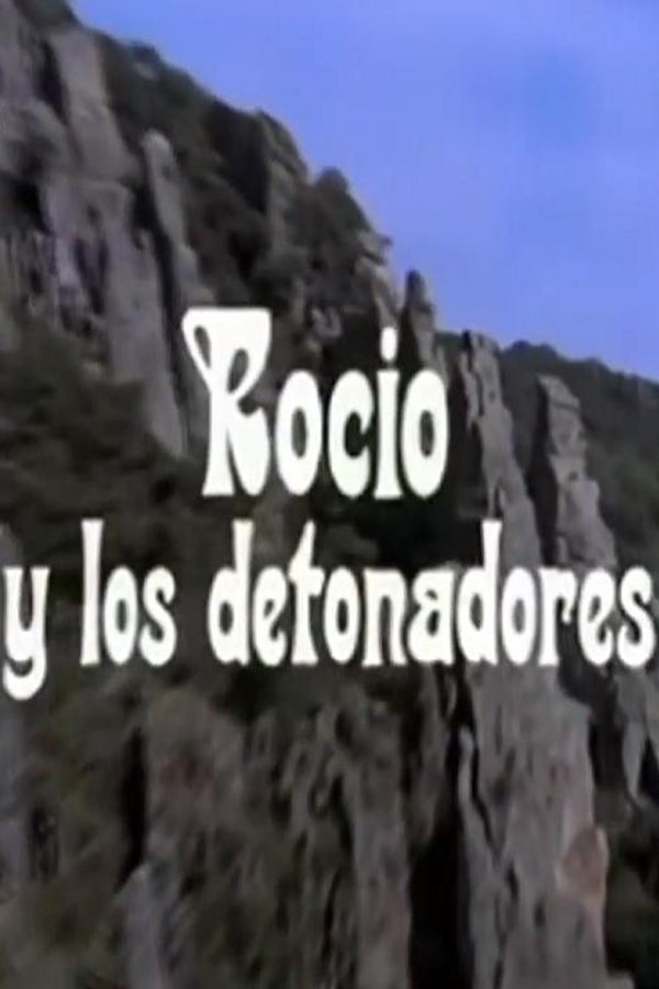 Rocío Y Los Detonadores