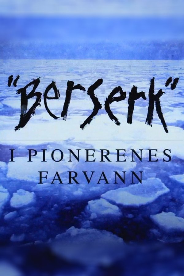 Berserk - I Pionerenes Farvann