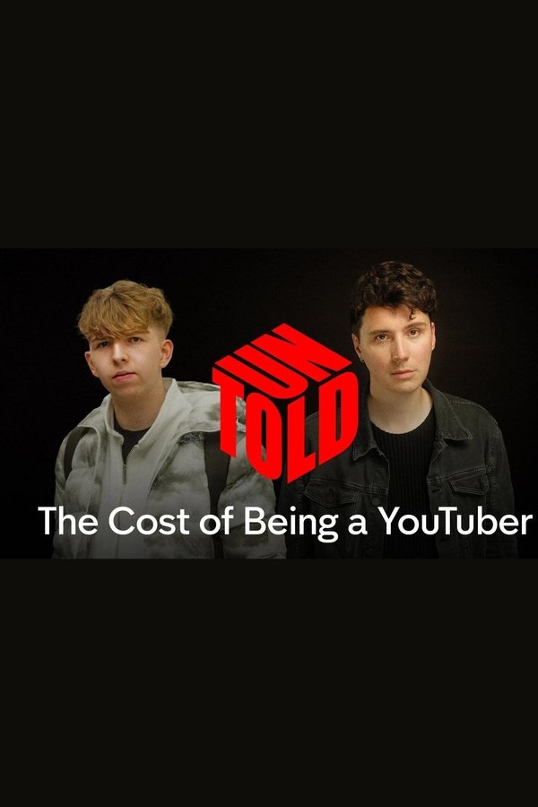 UNTOLD: The Cost Of Being A YouTuber