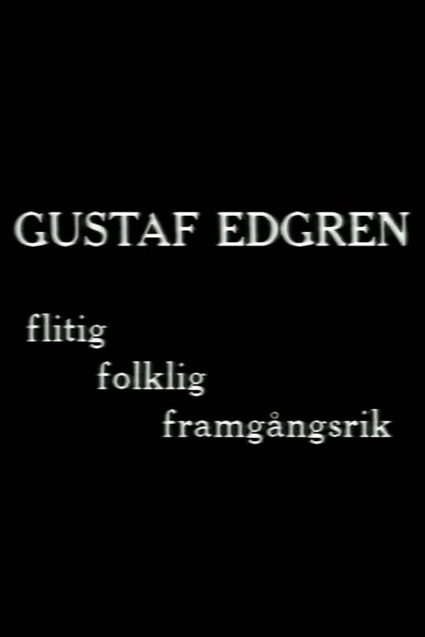 Gustaf Edgren - Flitig, Folklig, Framgångsrik Filmregissör