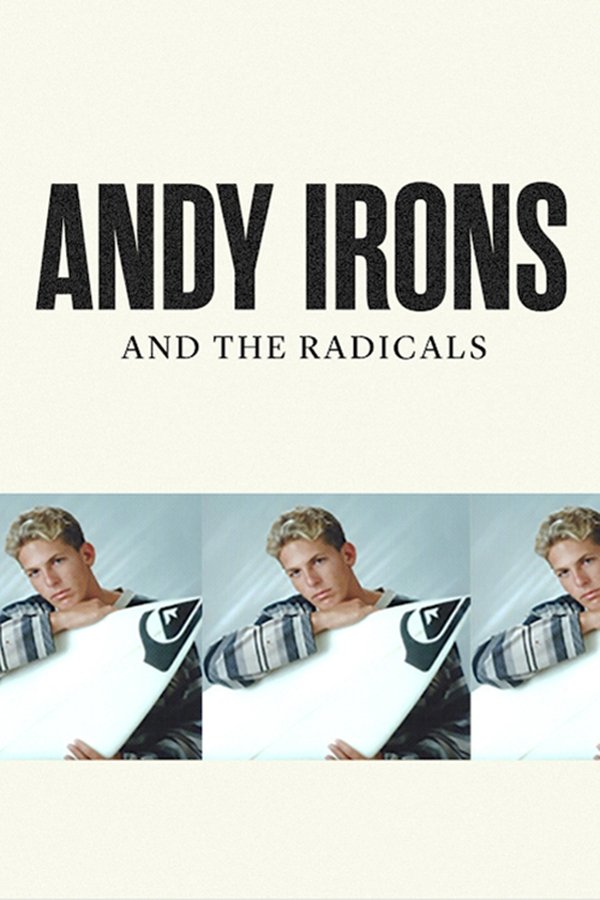 Andy Irons And The Radicals
