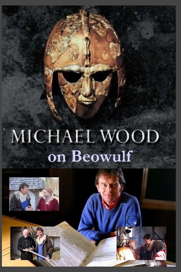 Michael Wood On Beowulf