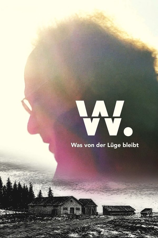 W. – Was Von Der Lüge Bleibt
