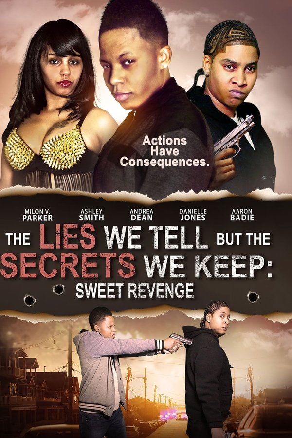 The Lies We Tell But The Secrets We Keep: Sweet Revenge