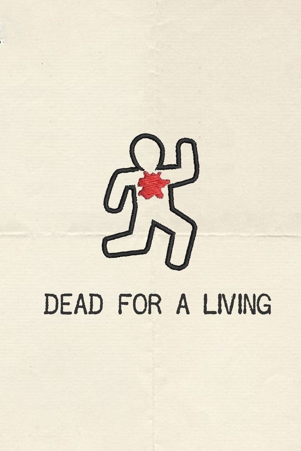 Dead For A Living