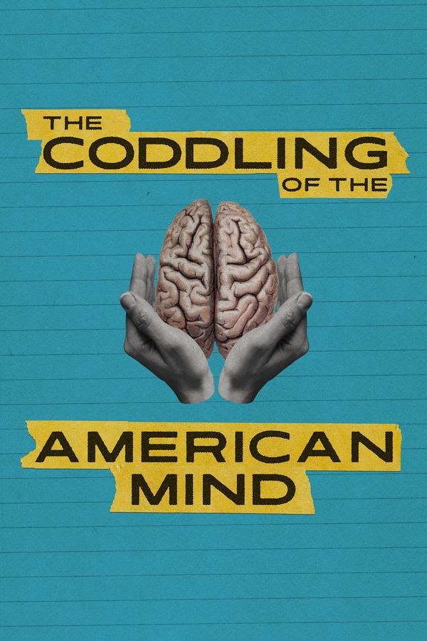 The Coddling Of The American Mind