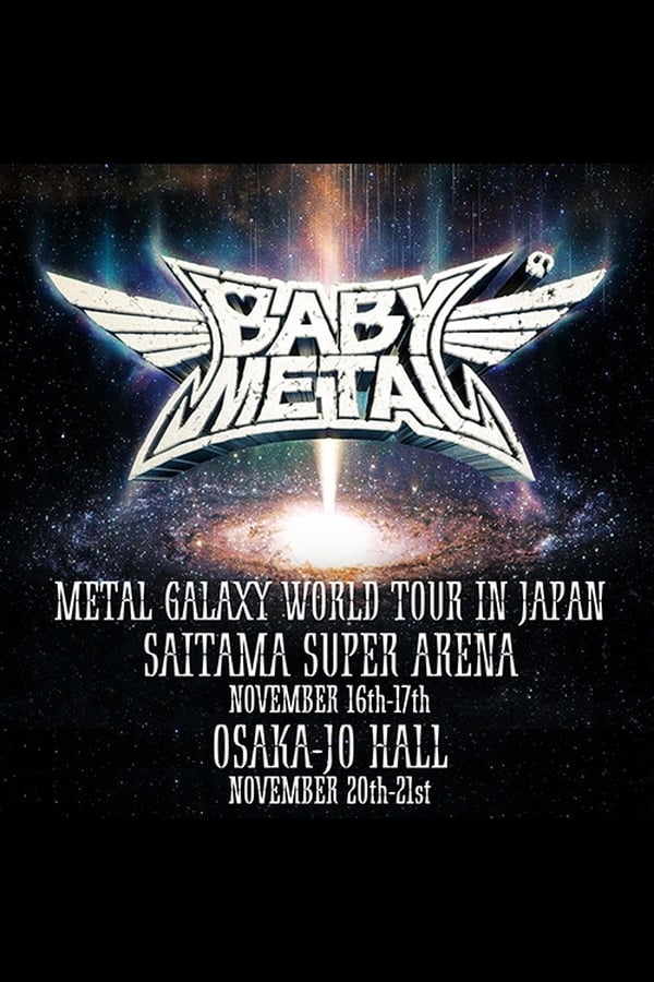 BABYMETAL - Metal Galaxy World Tour In Japan