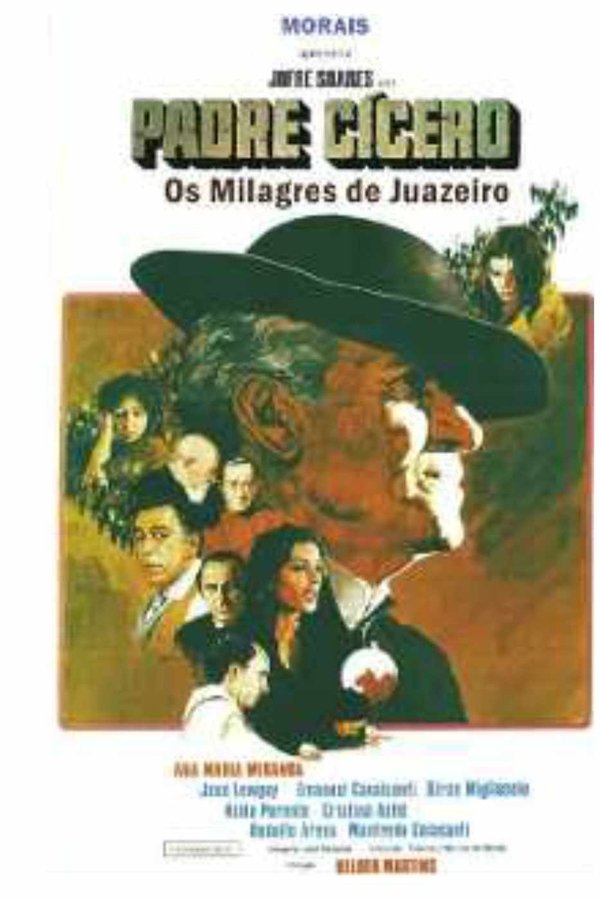 Padre Cícero: Os Milagres De Juazeiro