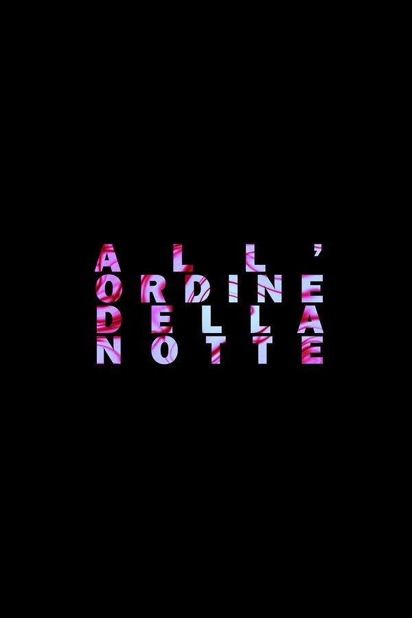 All'ordine Della Notte