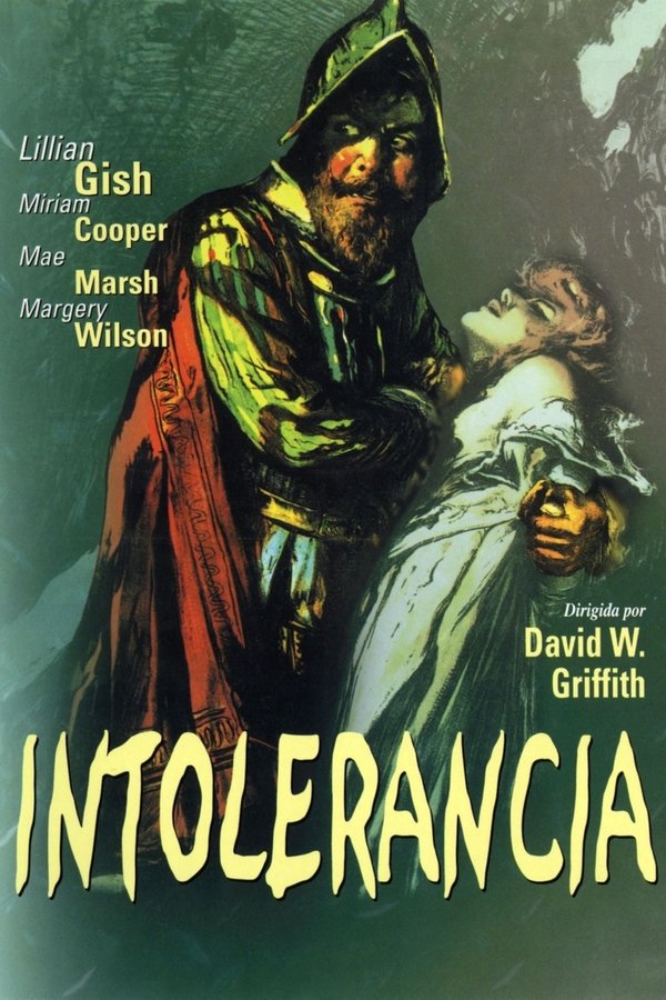 Intolerance: Love's Struggle Throughout the Ages