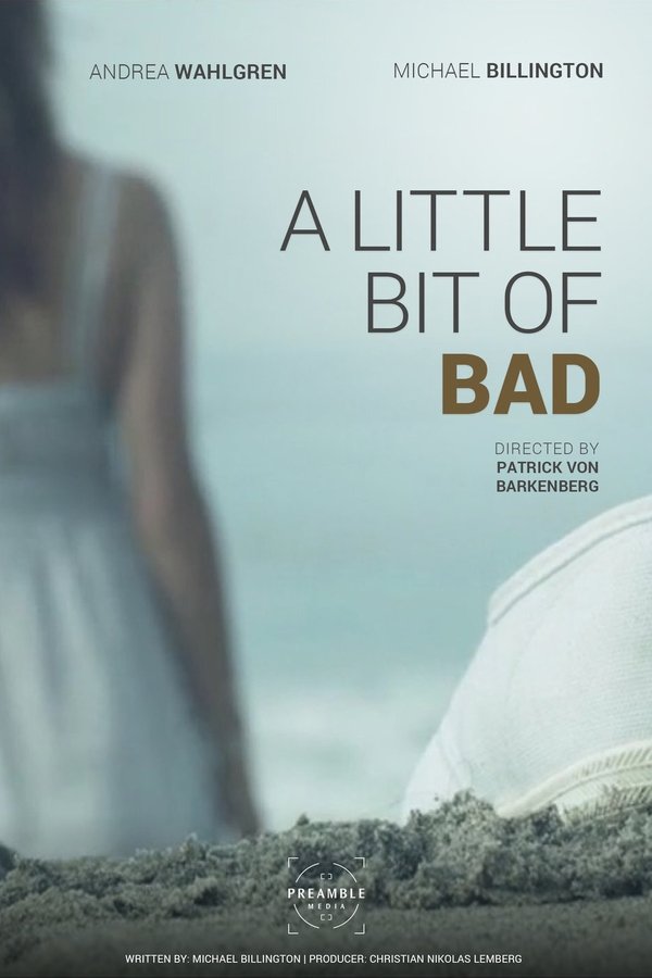 A Little Bit Of Bad