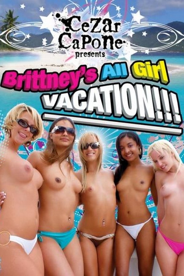 Brittney's All Girl Vacation