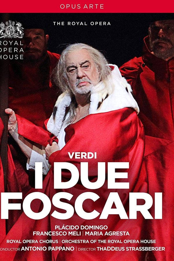 Verdi : I Due Foscari (The Royal Opera House)
