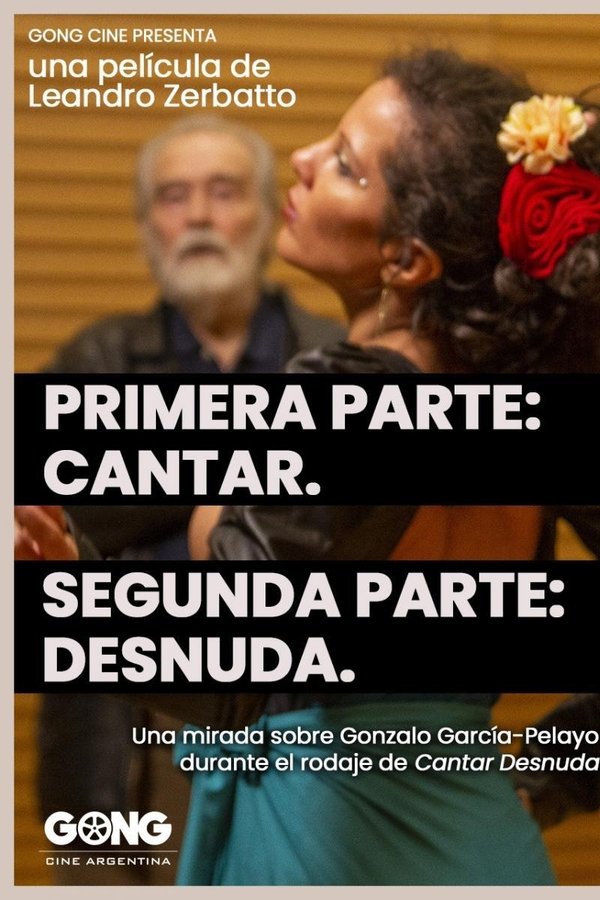 Primera Parte: Cantar. Segunda Parte: Desnuda