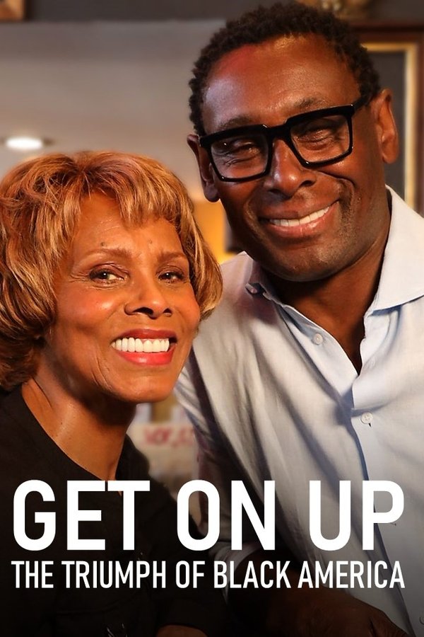 Get On Up: The Triumph Of Black America