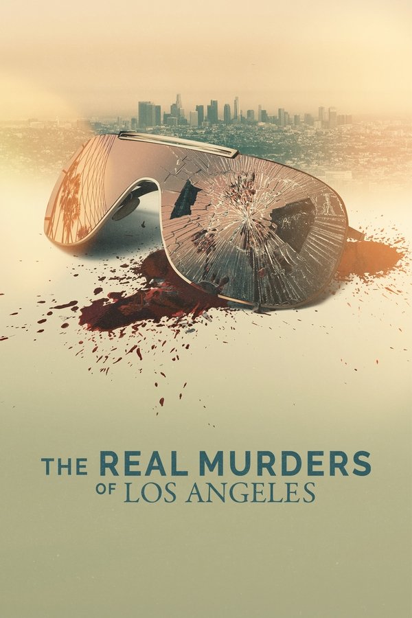 The Real Murders Of Los Angeles