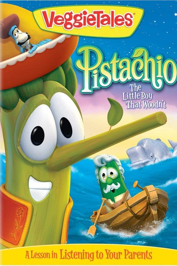 VeggieTales: Pistachio - The Little Boy That Woodn't